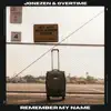 Jonezen & Overtime - Remember My Name - Single